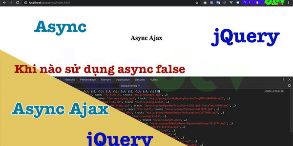 Async ajax jquery khi nào sử dụng async false