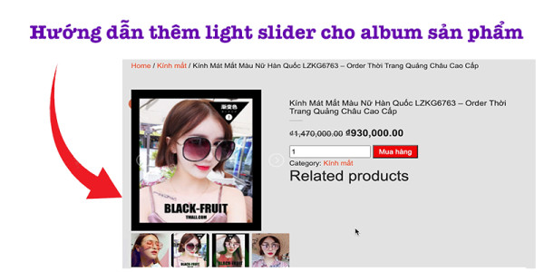 Hướng dẫn thêm lightslider  cho album sản phẩm woocommerce